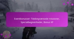 featured-image-eventbonusser-tidsbegraensede-missioner-specialbegivenheder-bonus-xp