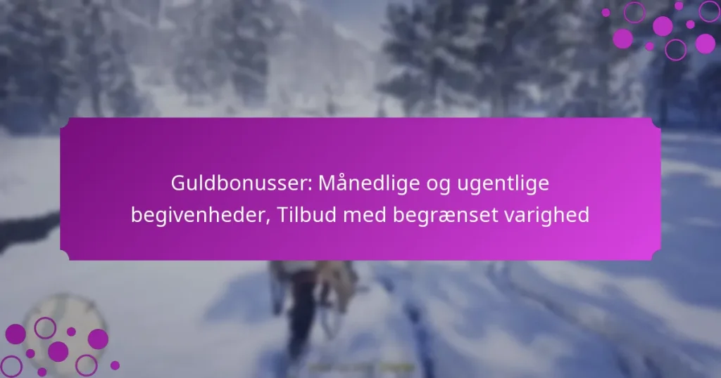 featured-image-guldbonusser-manedlige-og-ugentlige-begivenheder-tilbud-med-begraenset-varighed