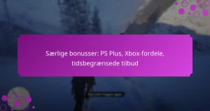 featured-image-saerlige-bonusser-ps-plus-xbo-fordele-tidsbegraensede-tilbud