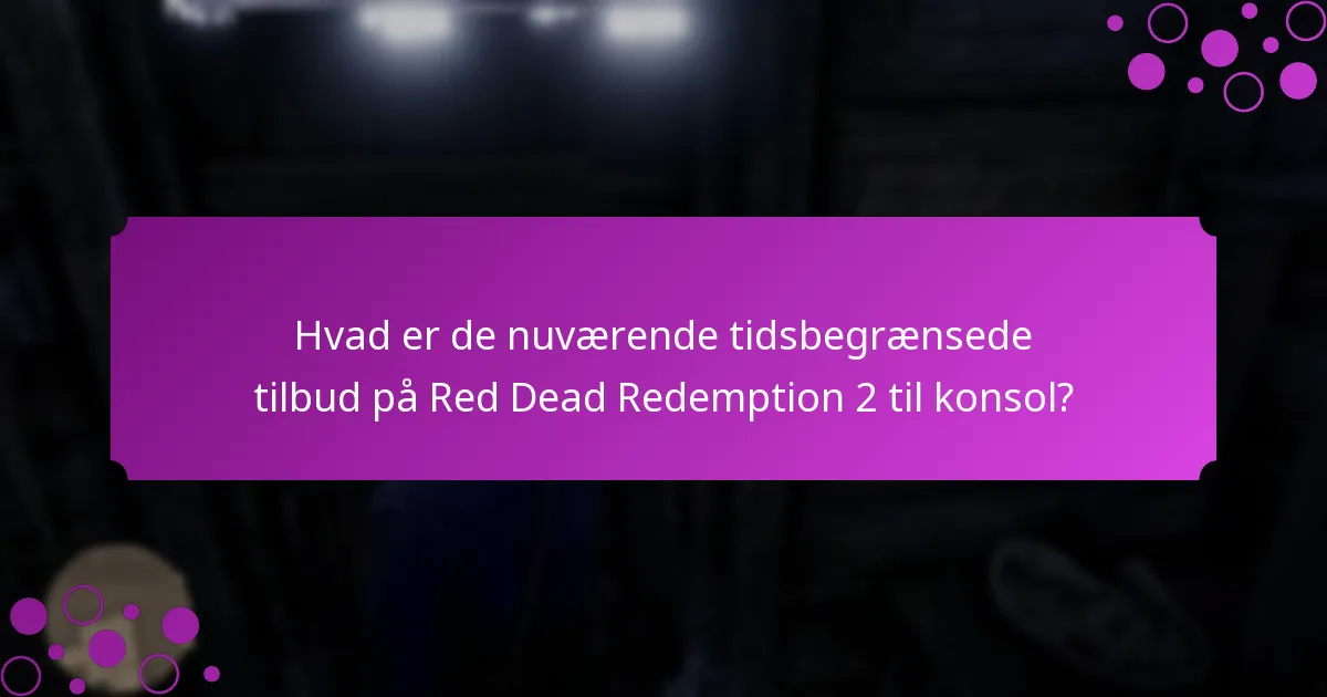 Hvilke unikke bonusser er tilgængelige for Red Dead Redemption 2 konsolspillere?