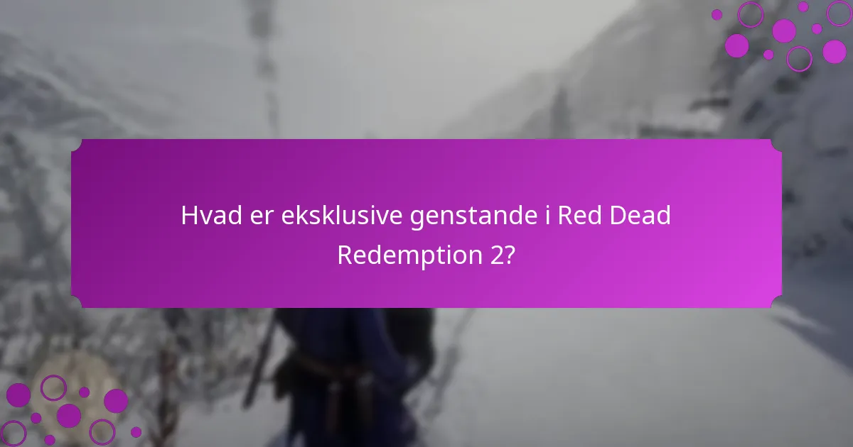 Hvilke unikke bonusser kan spillere modtage med Red Dead Redemption 2?