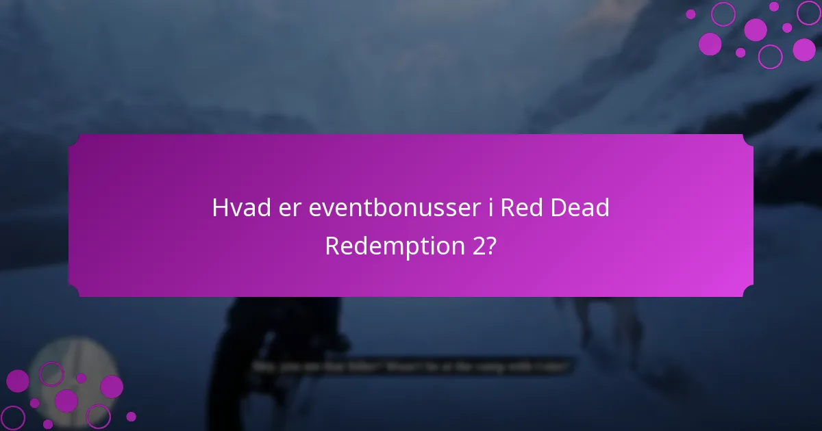Hvilke unikke udfordringer er forbundet med eventbonusser?