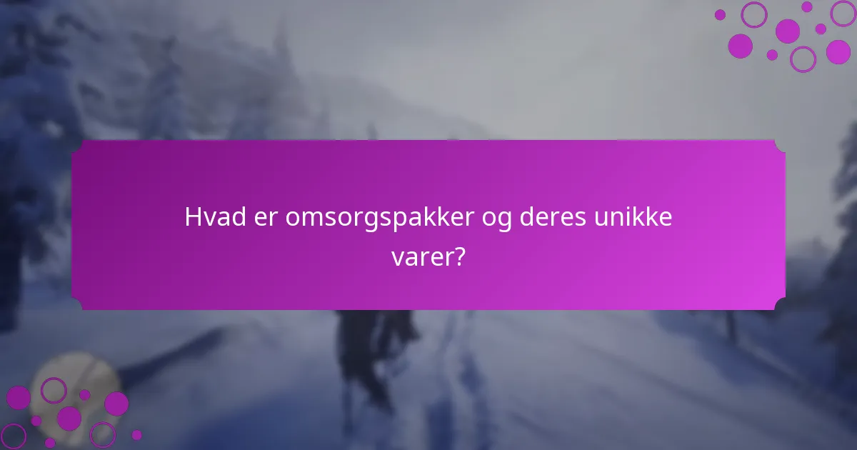 Hvilke udbydere af omsorgspakker tilbyder de bedste muligheder?