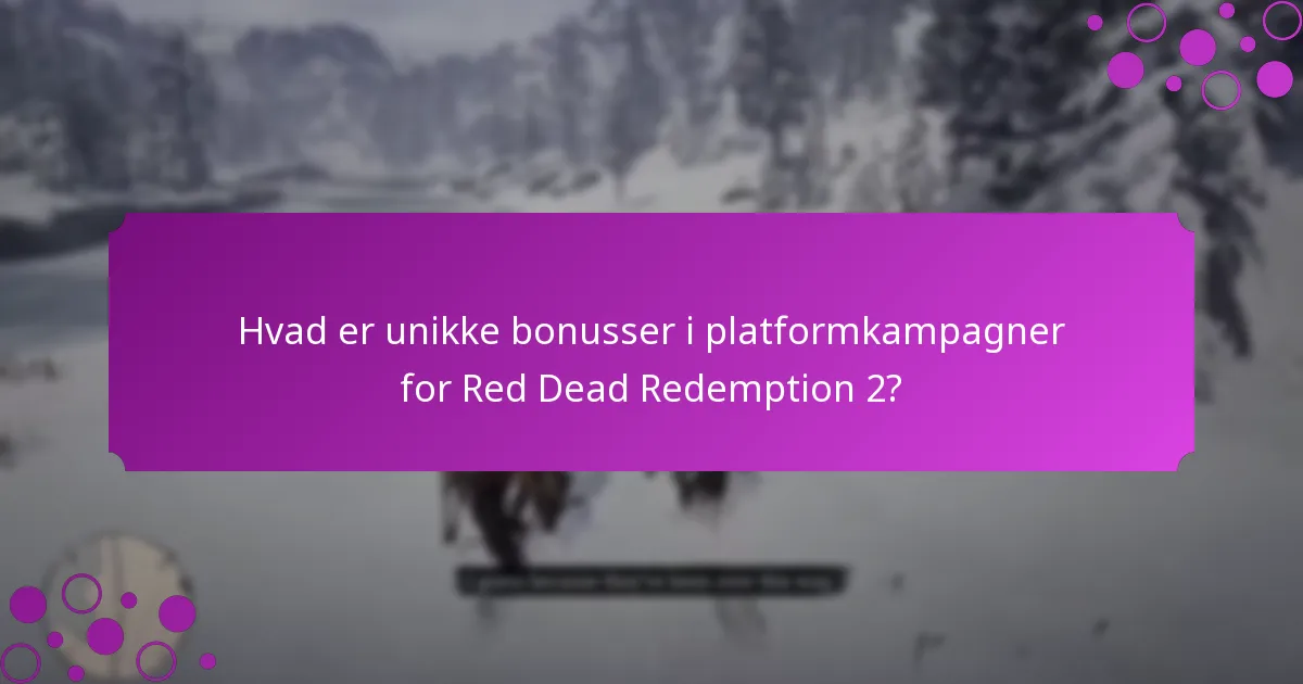 Hvilke platforme tilbyder de bedste unikke bonusser for Red Dead Redemption 2?