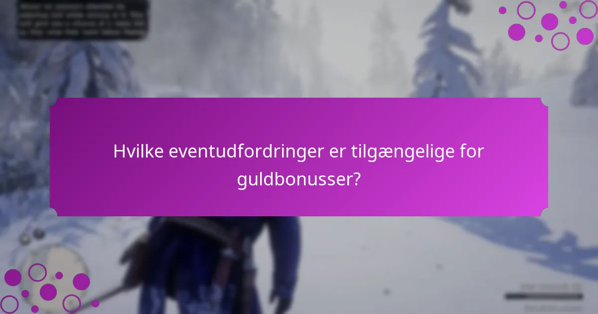 Hvilke særlige tilbud er relateret til guldbonusser?
