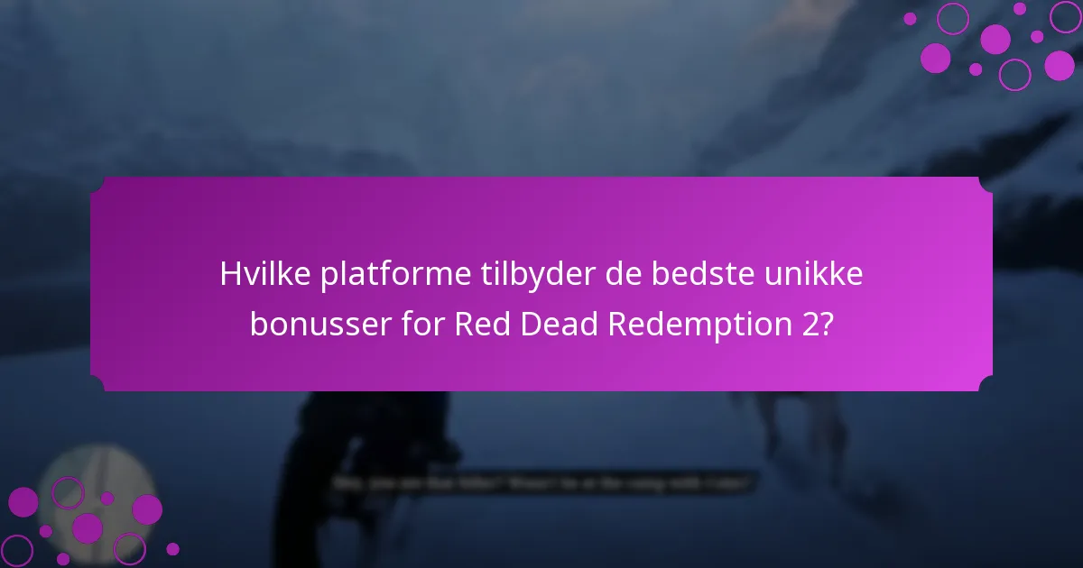 Hvordan maksimerer jeg mine fordele fra unikke bonusser?