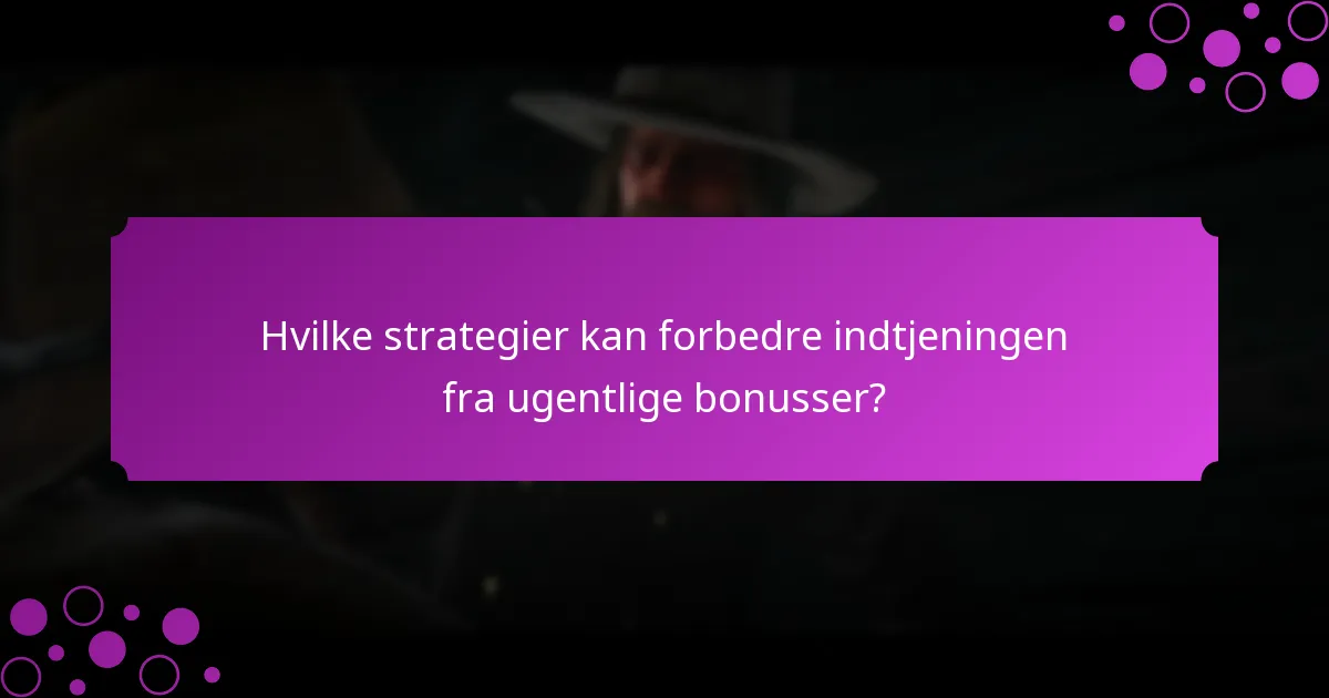 Hvornår starter og slutter ugentlige eventbonusser?