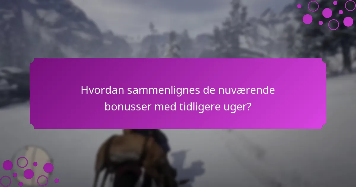 Hvilke strategier kan forbedre indtjeningen fra ugentlige bonusser?